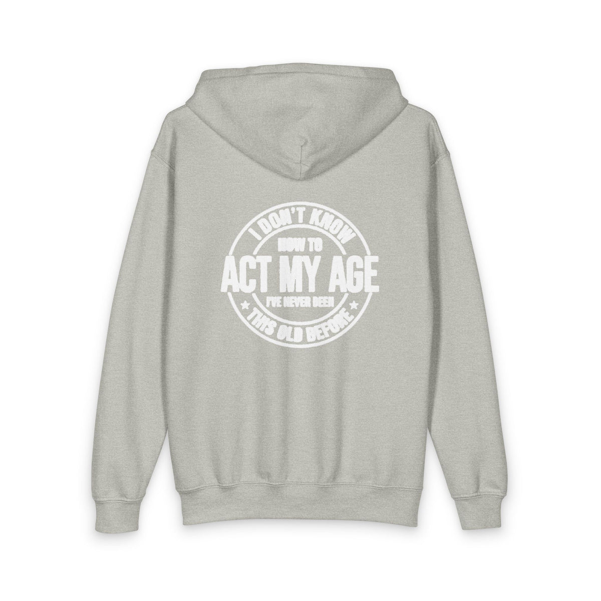 “Act My Age” Graphic Hoodie