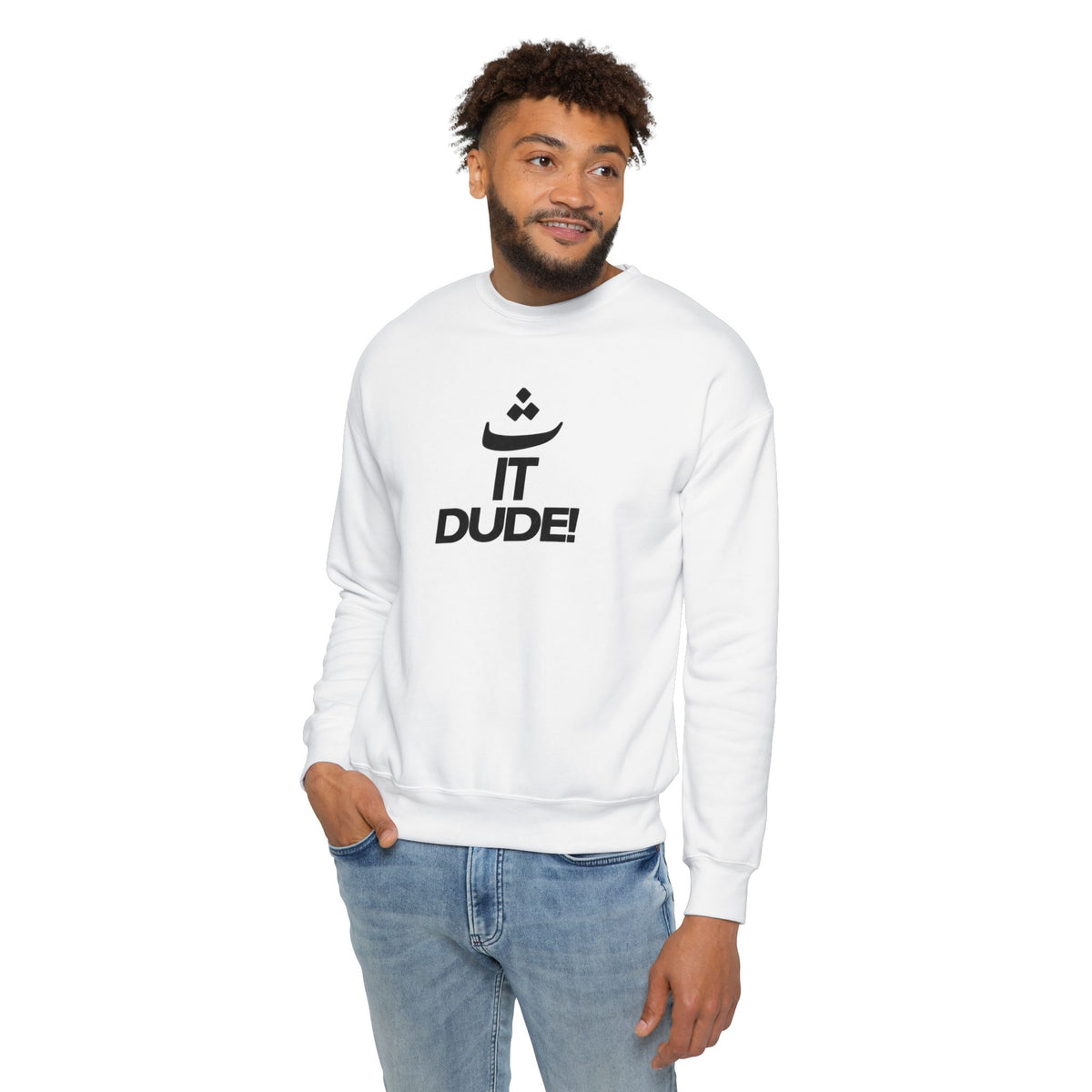 "It Dude!" Graphic Sweatshirt — Casual Unisex Crewneck for Everyday Wear