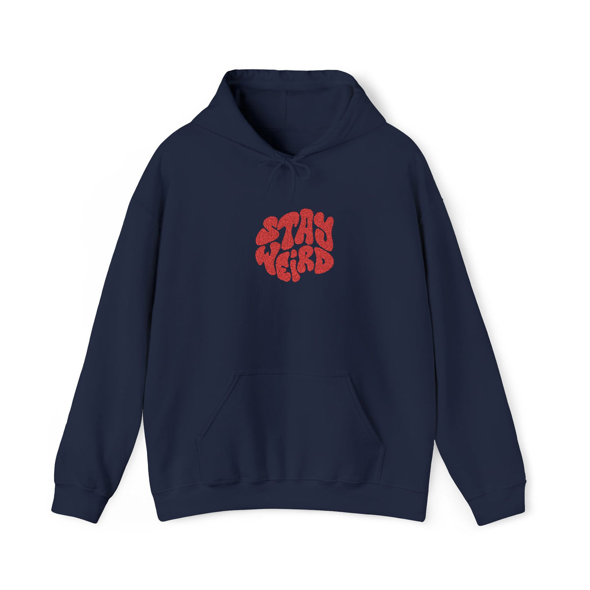 STAY WEIRD  Hooded Sweatshirt